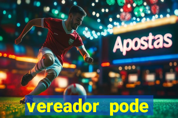 vereador pode patrocinar time de futebol